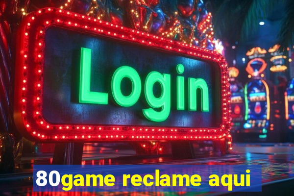 80game reclame aqui
